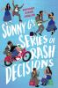 Book cover for Sunny G's series of rash decisions.