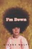 Book cover for "I'm down"