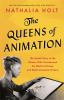 Book cover for "The queens of animation"