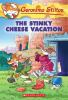 Book cover for "The stinky cheese vacation".