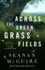 Book cover for "Across the green grass fields".